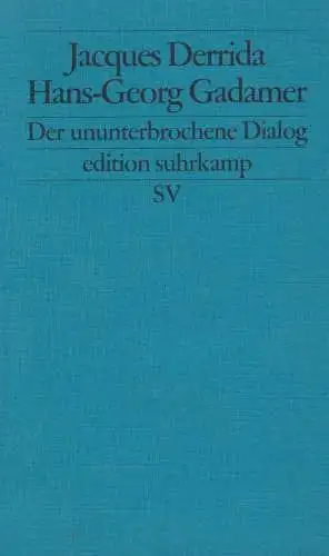 Buch: Der ununterbrochene Dialog, Derrida, Jacques, 2004, Suhrkamp