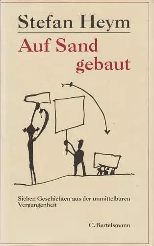 Buch: Auf Sand gebaut, 7 Geschichten. Heym, Stefan, 1990, C. Bertelsmann Verlag