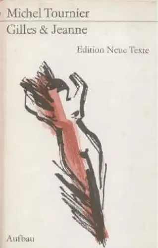 Buch: Gilles und Jeanne, Tournier, Michel. 1986, Aufbau Verlag, gebraucht, gut