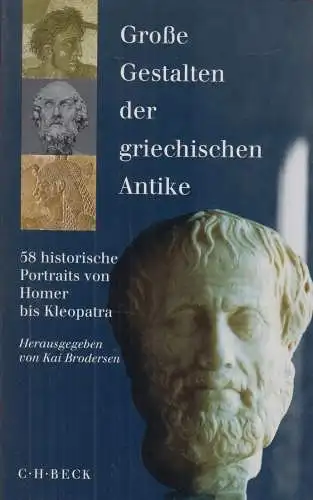 Buch: Große Gestalten der griechischen Antike, Brodersen, Kai, 1999, C. H. Beck
