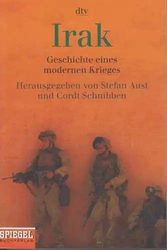 Buch: Irak, Aust, Stefan und Schnibben, Cordt. Dtv, 2004, gebraucht, gut