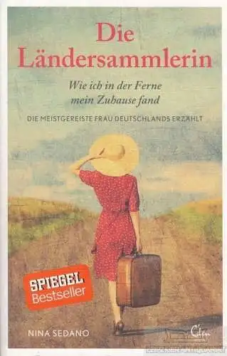 Buch: Die Ländersammlerin, Sedano, Nina. 2014, Eden Books, Verlag Edel Germany