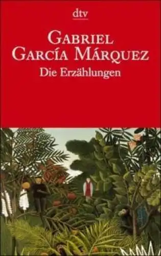 Buch: Die Erzählungen, Garcia Marquez, Gabriel. 1998, dtv, gebraucht, sehr gut