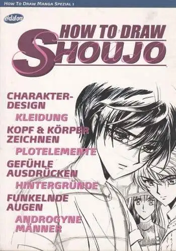 Buch: How to draw Shoujo, Acosta, Robert; Kilpatrick, Paul. 2004, Eidalon, Manga