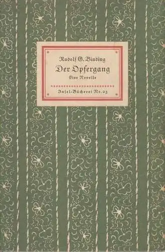 Buch: Der Opfergang, Binding, Rudolf G. Inselbücherei, 1953, Insel-Verlag