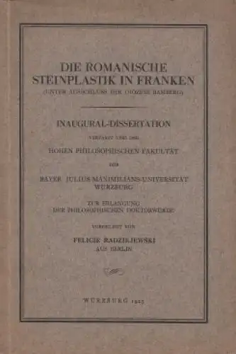 Buch: Die Romanische Steinplastik in Franken. Radziejewski, Felicie, 1925