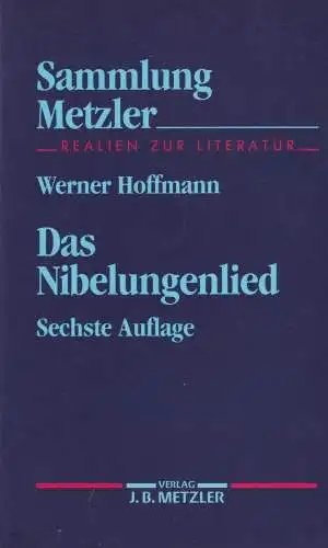 Buch: Das Nibelungenlied, Hoffmann, Werner, 1992, J. B. Metzler