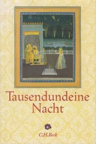 Buch: Tausendundeine Nacht, Ott, Claudia, 2005, Verlag C.H. Beck