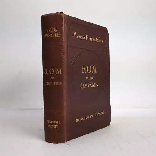 Buch: Rom und die Campagna, Gsell Fels, Th., 1906, Bibliographisches Institut