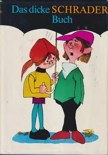 Buch: Das dicke Schrader Buch, Roatsch, Horst. 1980, Eulenspiegel Verlag