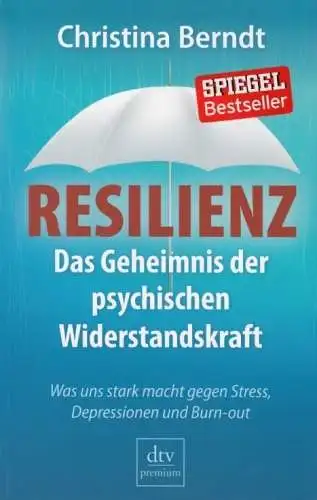 Buch: Resilienz, Berndt, Christina, 2014, dtv, gebraucht, sehr gut