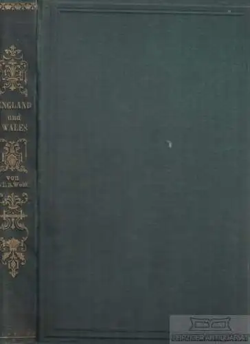 Buch: England und Wales, Wolff, O. L. B. 1873, Verlag  Christian C. Kollmann