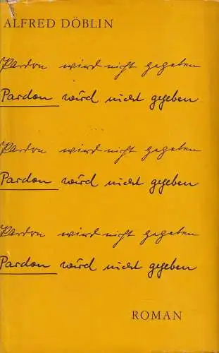 Buch: Pardon wird nicht gegeben, Döblin, Alfred. 1961, Verlag Rütten & Loening