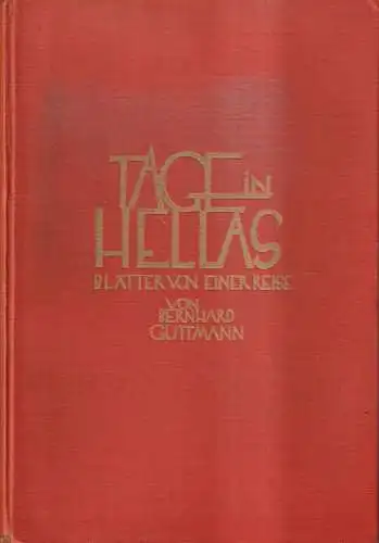 Buch: Tage in Hellas, Guttmann, Bernhard. 1924, Frankfurter Societäts-Druckerei