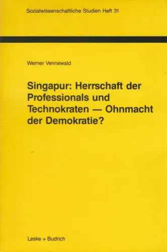 Buch: Singapur: Herrschaft der Professionals und Technokraten -... Vennewald