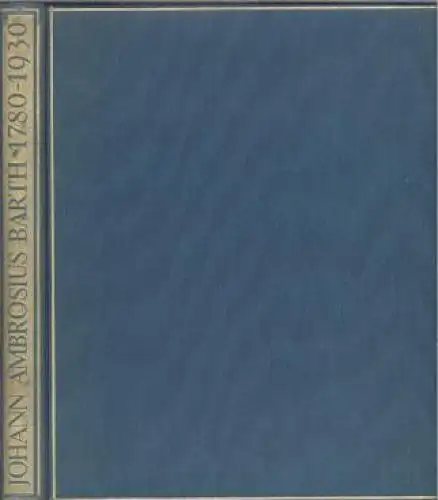 Buch: Johann Ambrosius Barth Leipzig 1780 - 1930. 1930, Ambrosius Verlag