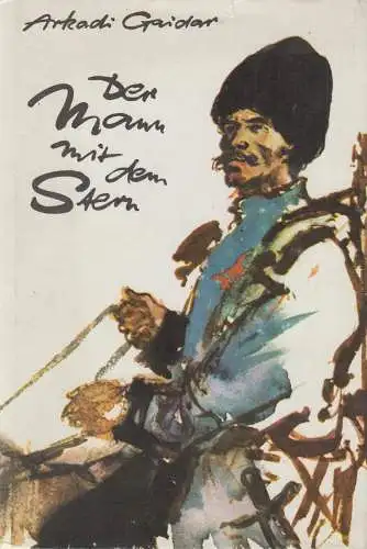 Buch: Der Mann mit dem Stern, Gaidar, Arkadi. 1983, Der Kinderbuchverlag