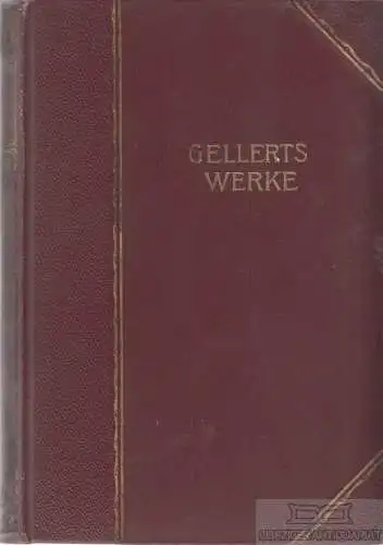 Buch: Gellerts Werke. Auswahl in zwei Teilen, Gellert. 2 in 1 Bände