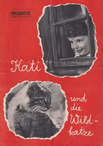 Filmprospekt: Kati und die Wildkatze, Kollanyi, 1956, Progress-Filmillustrierte
