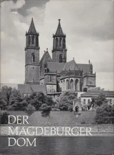 Buch: Der Magdeburger Dom, Schubert, Ernst. 1974, Union Verlag, gebraucht, gut