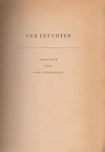 Buch: Der Leuchter, Gedichte. Bongardt, Karl. 1949, gebraucht, gut