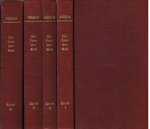Buch: Die Tore der Welt, 4 Bände, Kaden, Hermann Walter, Verlag Otto Janke
