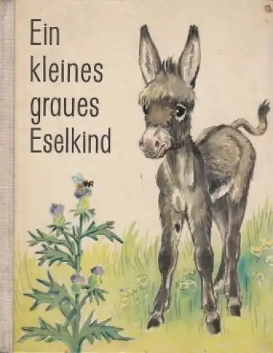 Buch: Ein kleines graues Eselkind, Werner, Nils. 1966, gebraucht, gut