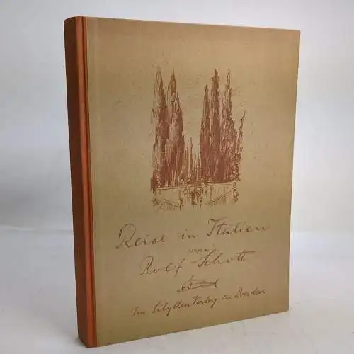 Buch: Reise in Italien, Erlebnis und Deutung. Rolf Schott, 1924, Sibyllen-Verlag