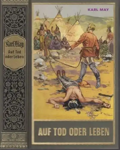 Buch: Auf Tod oder Leben, May, Karl. 2010, Karl-May-Verlag, gebraucht, gut