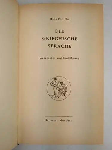Buch: Die griechische Sprache, Poeschel, Hans. Heimeran, 1959, gebraucht, gut