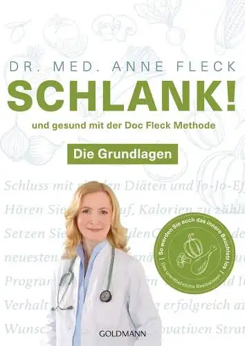 Buch: Schlank! und gesund mit der Doc Fleck Methode, Die Grundlagen, Fleck, Anne