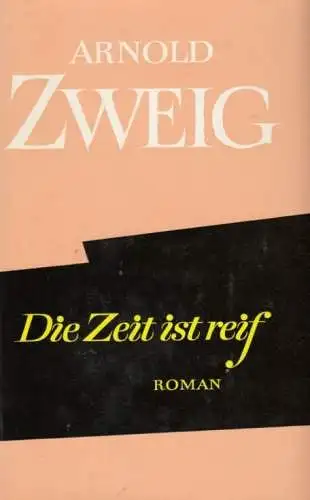 Buch: Die Zeit ist reif, Zweig, Arnold, 1957, Aufbau, Ausgewählte Werke