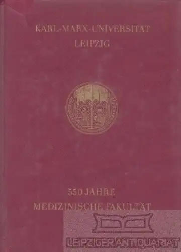 Buch: 550 Jahre Medizinische Fakultät, Müller, Georg. 1965