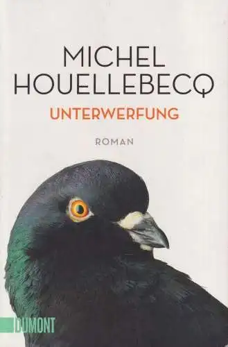 Buch: Unterwerfung, Roman. Houellebecq, Michel, 2016, DuMont Buchverlag
