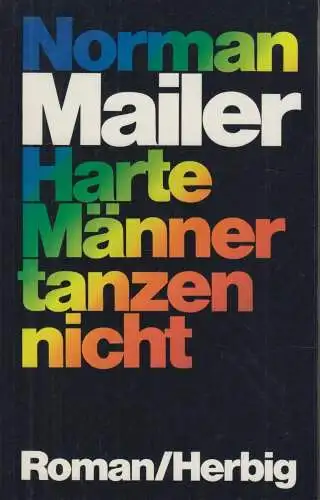 Buch: Harte Männer tanzen nicht, Mailer, Norman. 1984, Roman, gebraucht, gut