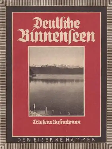 Buch: Deutsche Binnenseen, Seebaß, Friedrich (Vorbemerkung), Der Eiserne Hammer