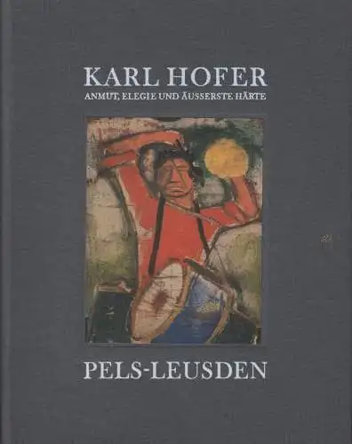 Buch: Karl Hofer, Schilling,  Jürgen (u.a.), 2005, Galerie Pels-Leusden