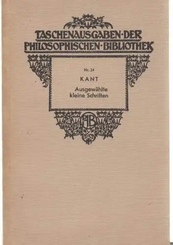 Buch: Ausgewählte kleine Schriften, Kant, Immanuel, Verlag Felix Meiner