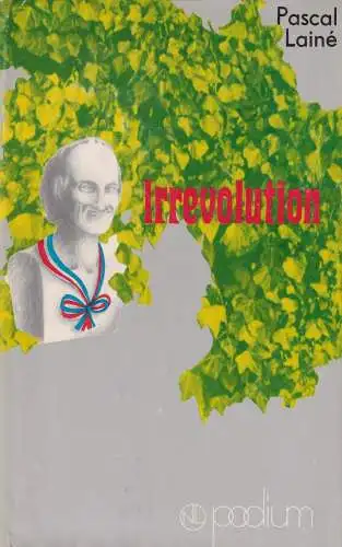 Buch: Irrevolution. Laine, Pascal, 1974, Verlag Neues Leben, Podium