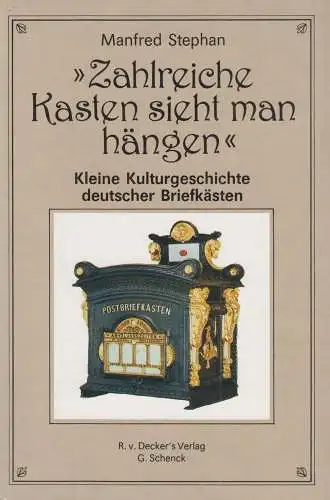Buch: Zahlreiche Kasten sieht man hängen, Stephan, Manfred. 1989, R. v. Decker's