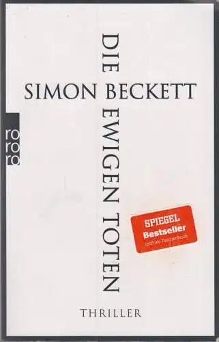 Buch: Die ewigen Toten, Beckett, Simon, 2019, Rowohlt, Thriller