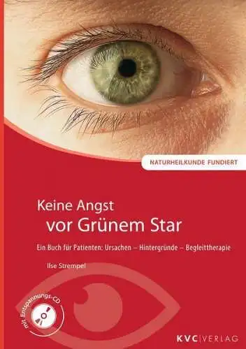 Buch: Keine Angst vor Grünem Star, Strempel, Ilse, 2018, KVC Verlag