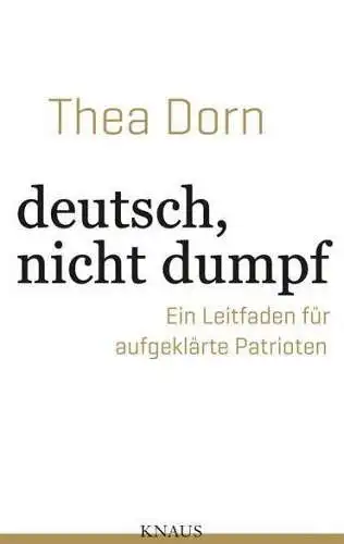Buch: Deutsch, nicht dumpf, Dorn, Thea, 2018, Knaus, gebraucht, sehr gut