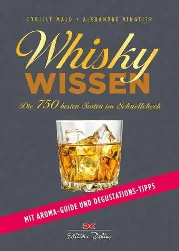 Buch: Whisky-Wissen, Mald, Cyrille, 2017, Delius Klasing, gebraucht, sehr gut