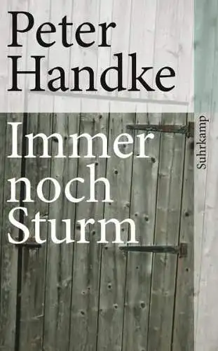 Buch: Immer noch Sturm, Handke, Peter, 2019, Suhrkamp, gebraucht, sehr gut