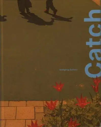 Buch: Catch, Zurborn, Wolfgang, 2015, signiert, gebraucht, sehr gut