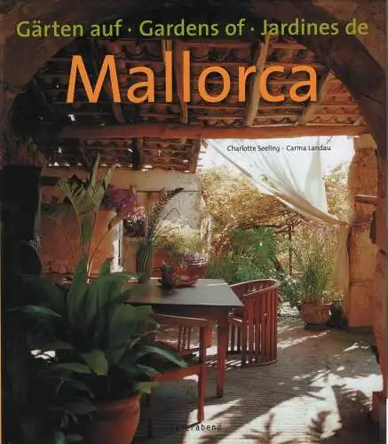 Buch: Gärten auf Mallorca. Gardens of Mallorca. Jardines de Mallorca, Seeling