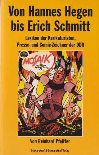 Buch: Von Hannes Hegen bis Erich Schmitt, Pfeiffer, Reinhard, 1998, Lexikon...
