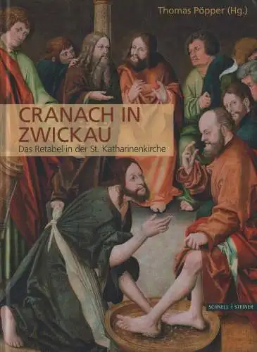 Buch: Cranach in Zwickau, Pöpper, Thomas (Hrsg.), 2017, gebraucht, sehr gut