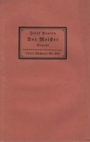 Insel-Bücherei 289, Der Meister, Ponten, Josef. 1945, Insel-Verlag, Novelle